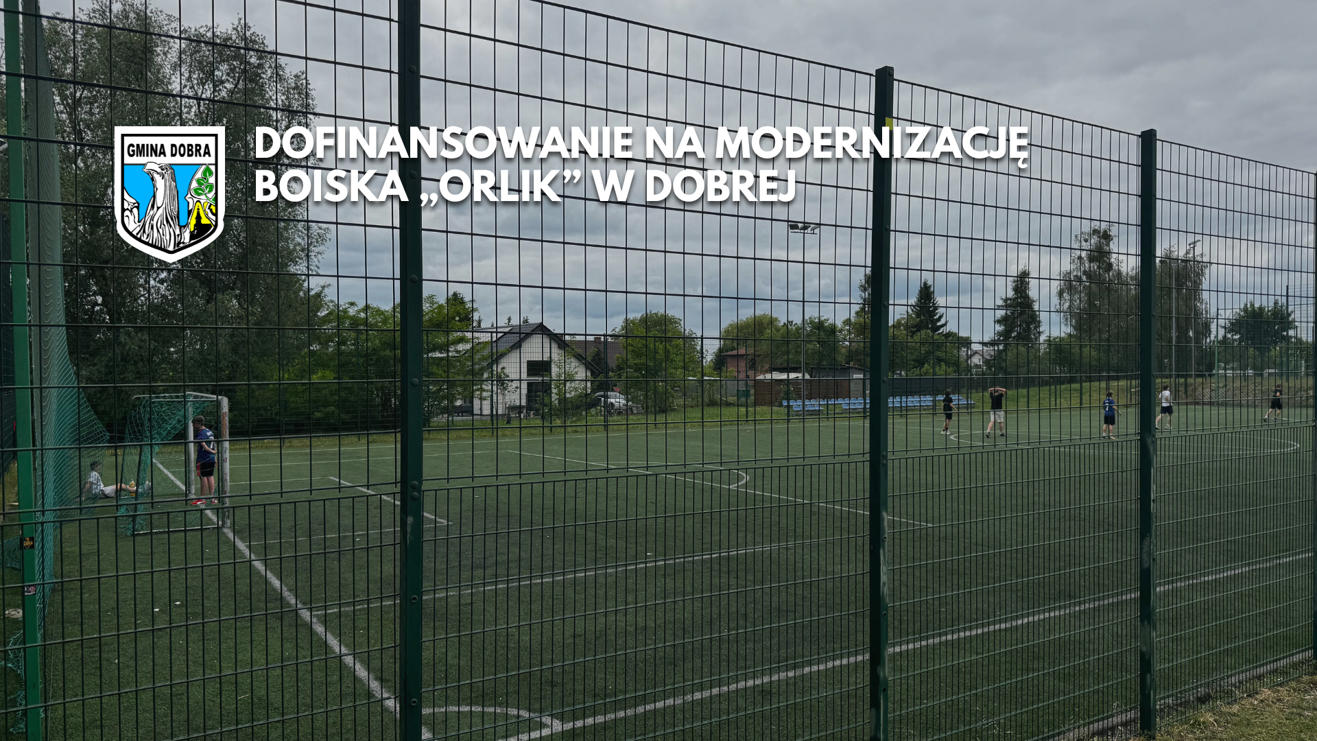 Dofinansowanie na modernizację boiska „Orlik” w Dobrej