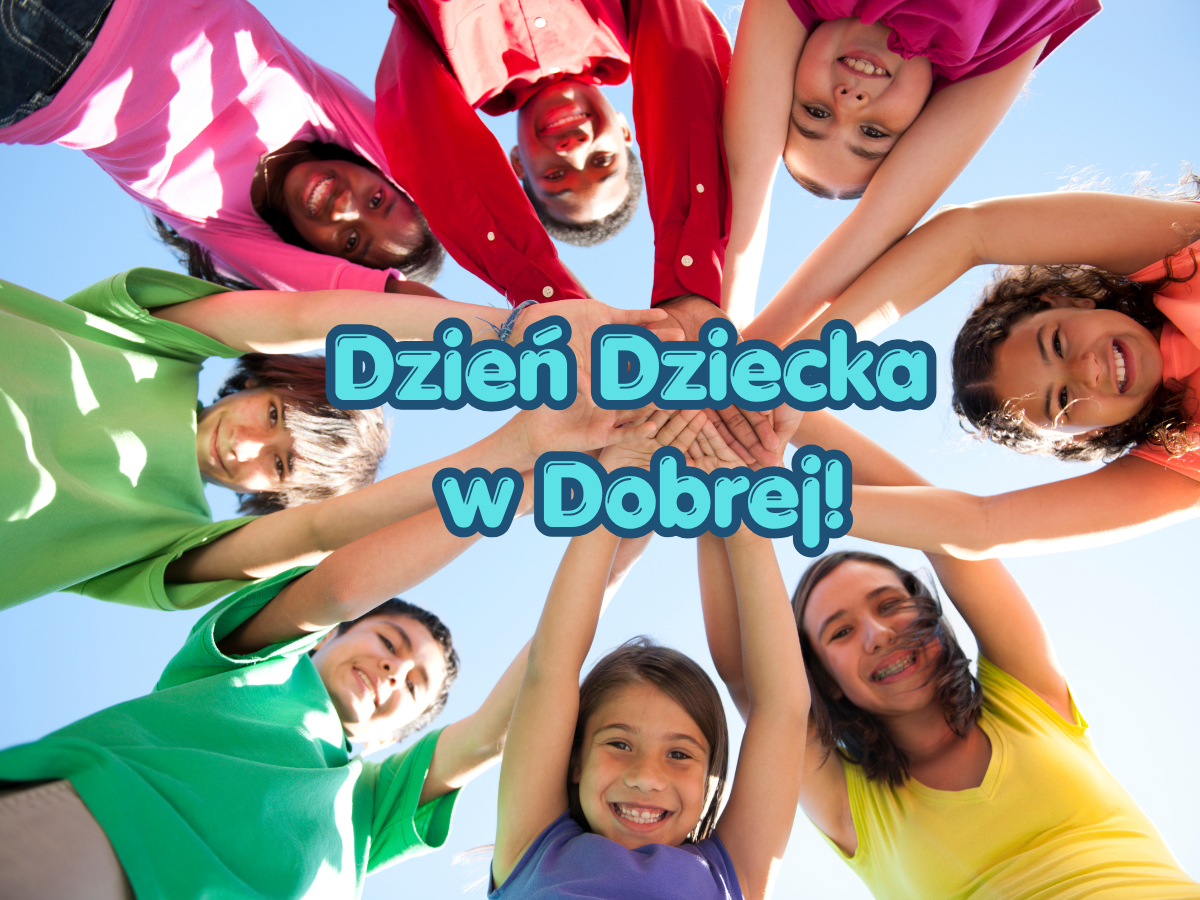 Dzień Dziecka w Dobrej – święto pełne radości dla całych rodzin!