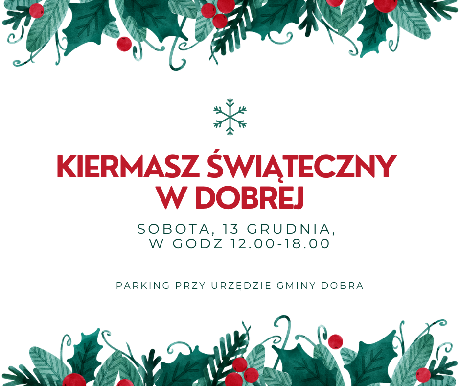Kiermasz Świąteczny w Gminie Dobra – poczuj magię Świąt 13 grudnia!