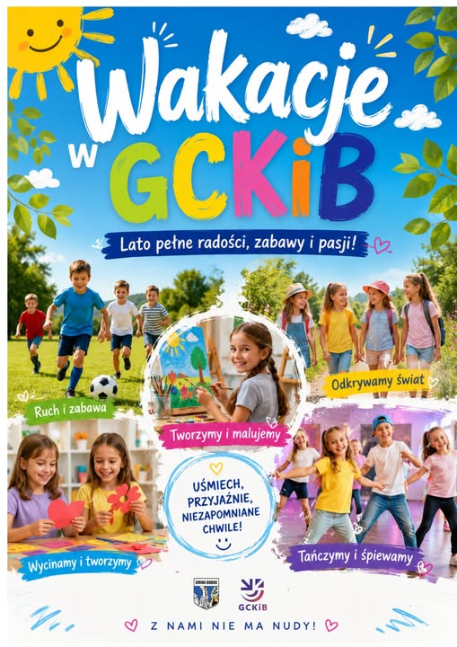 Wakacje 2026 z GCKiB – lato pełne przygód, kreatywności i dobrej zabawy!